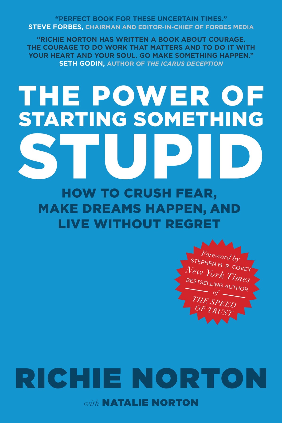 The Power of Starting Something Stupid