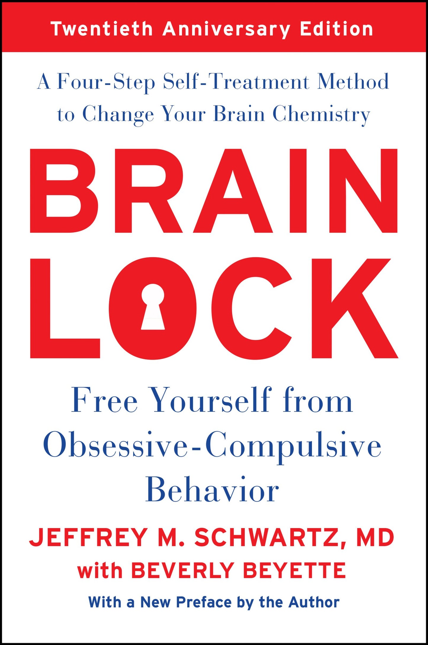 Brain Lock, Twentieth Anniversary Edition: Free Yourself fro