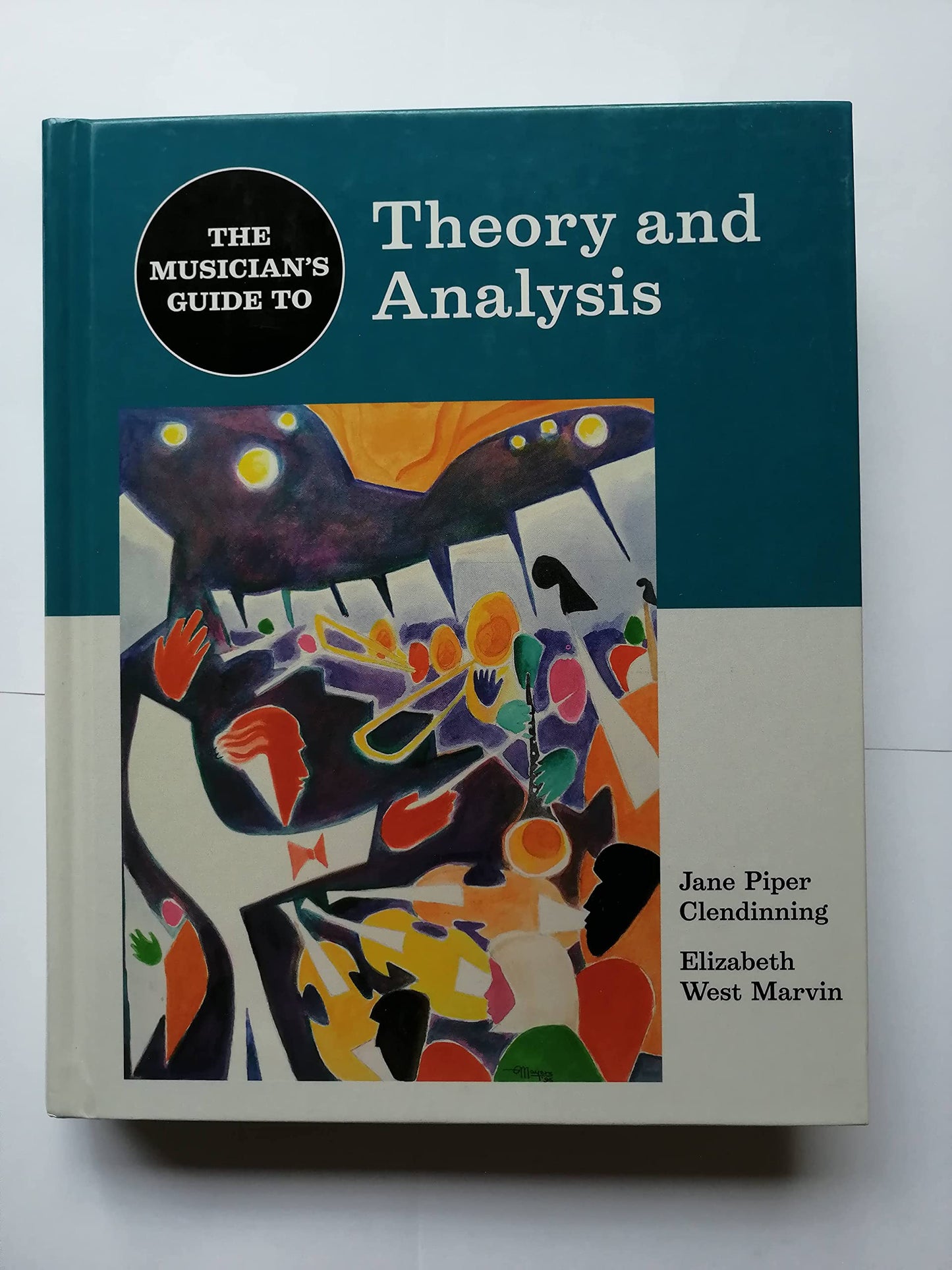 The Musician's Guide to Theory and Analysis (The Musician's Guide Series)