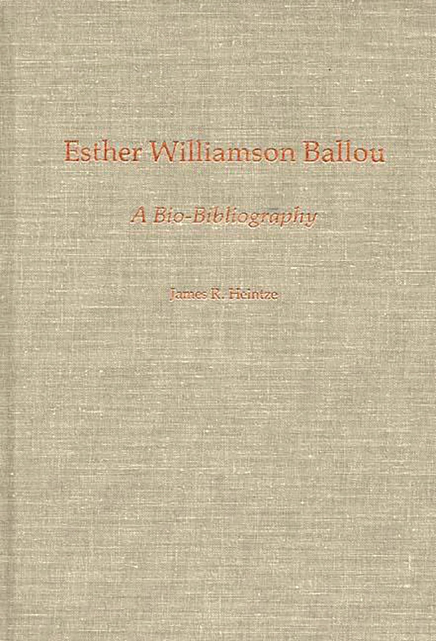 Esther Williamson Ballou: A Bio-Bibliography (Bio-Bibliographies in Music)