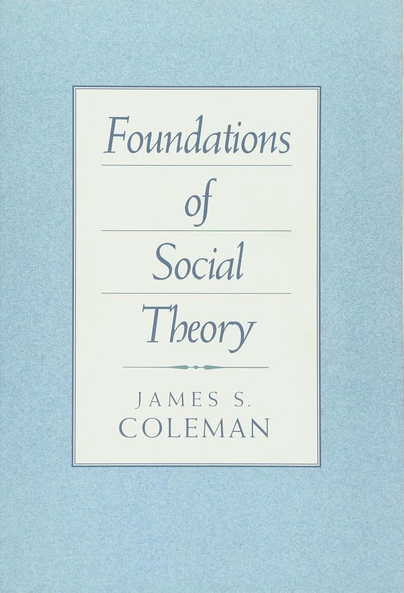 Foundations of Social Theory