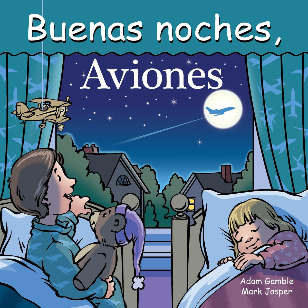 Buenas Noches, Aviones (Good Night Our World) (Spanish Edition)