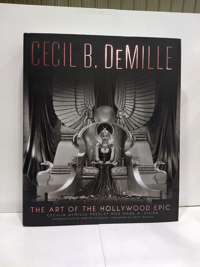 Cecil B. DeMille: The Art of the Hollywood Epic