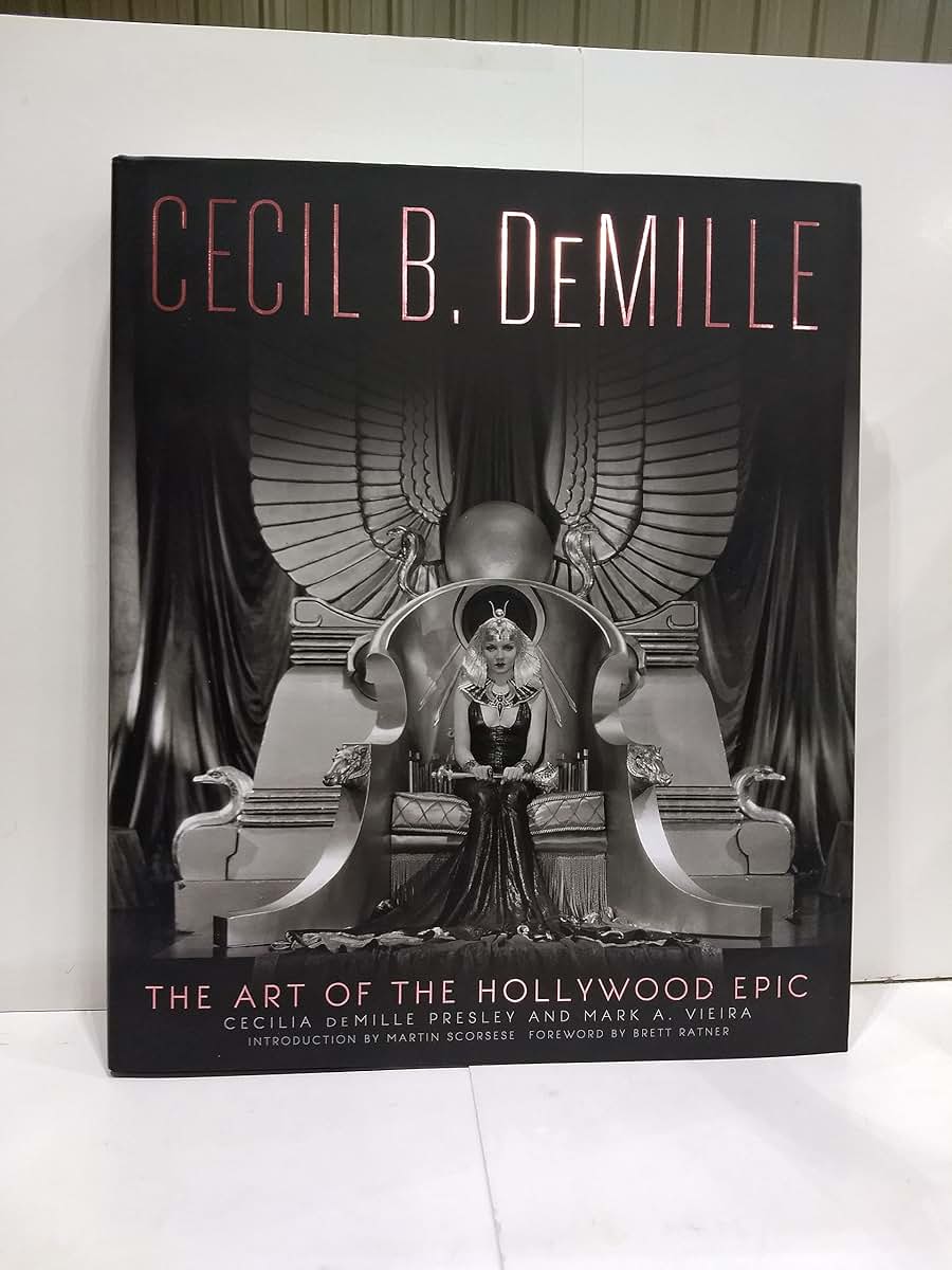 Cecil B. DeMille: The Art of the Hollywood Epic