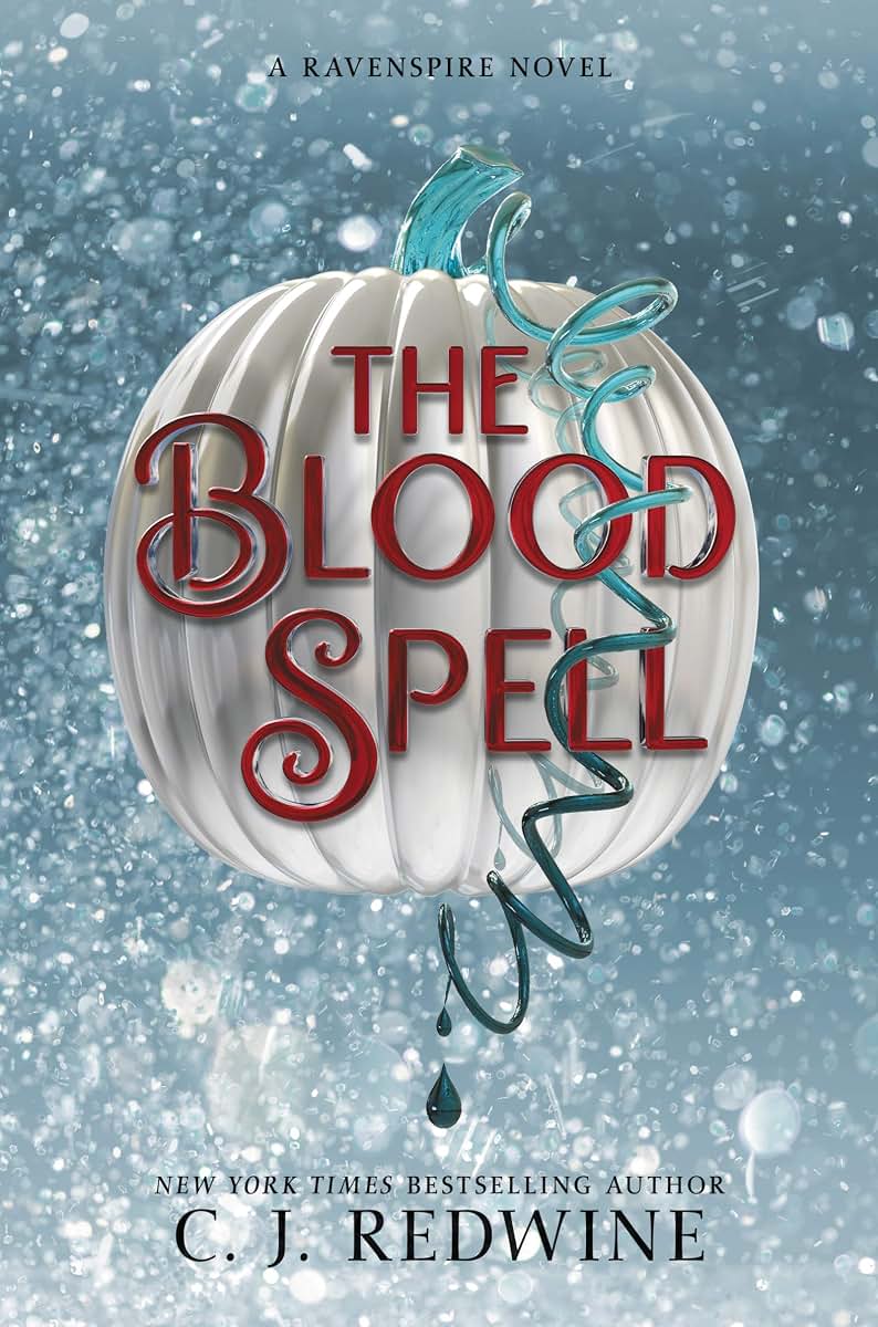 The Blood Spell (Ravenspire, 4) by Redwine, C. J.
