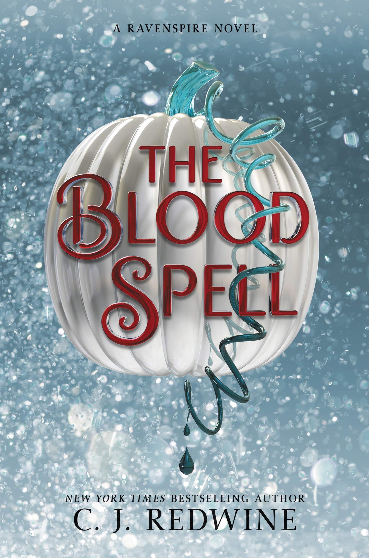 The Blood Spell (Ravenspire, 4) by Redwine, C. J.