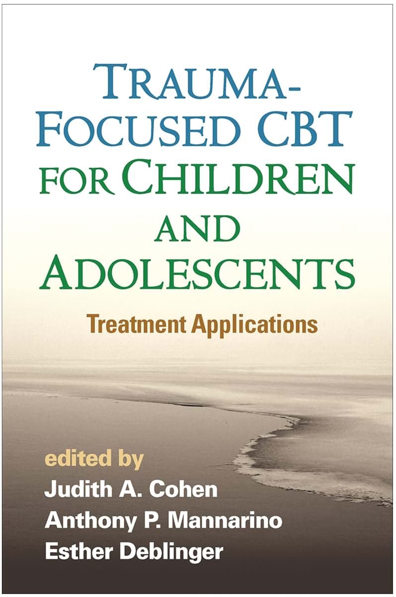 Trauma-Focused CBT for Children and Adolescents: Treatment Applications