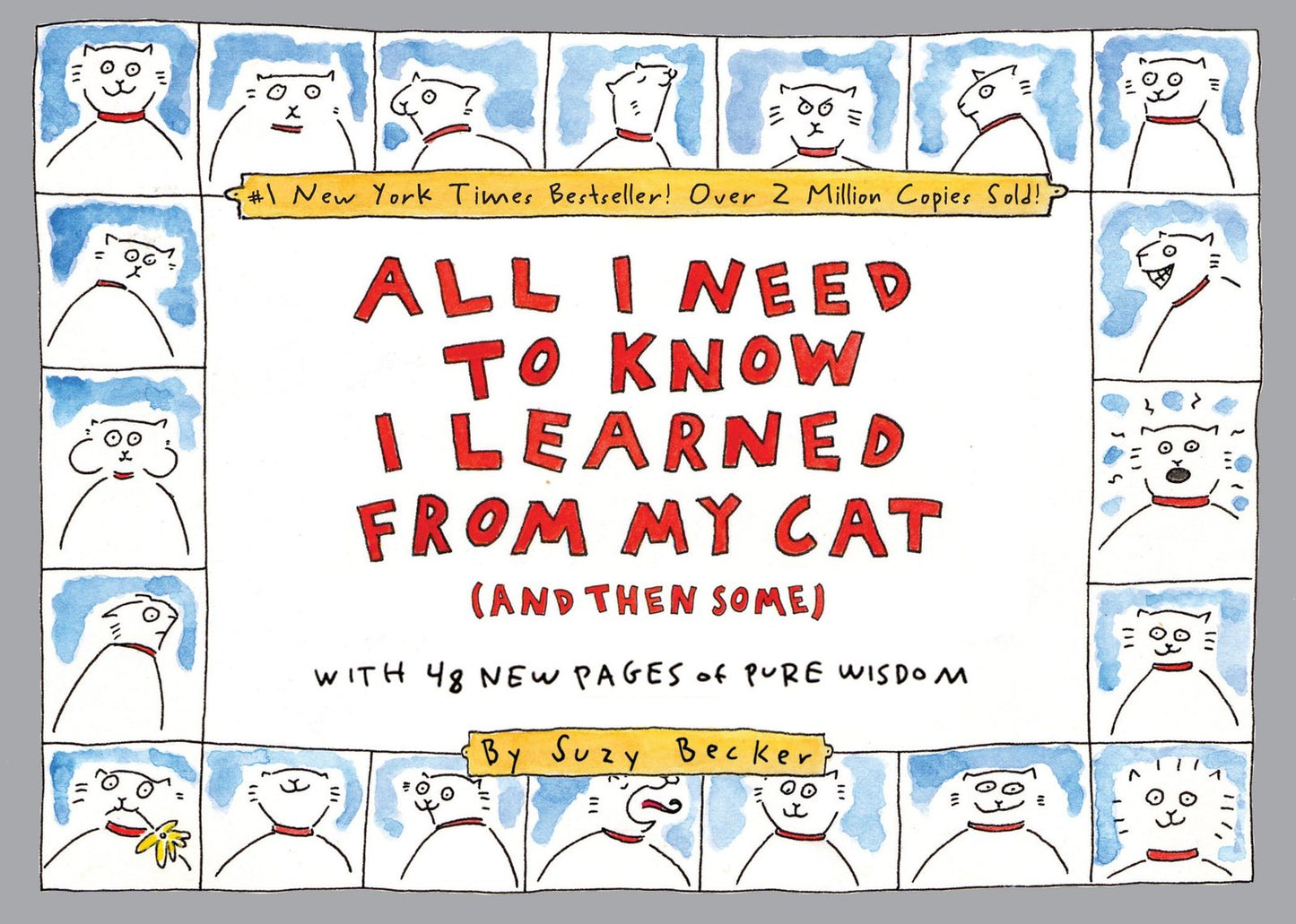 All I Need to Know I Learned From My Cat (And Then Some): Do