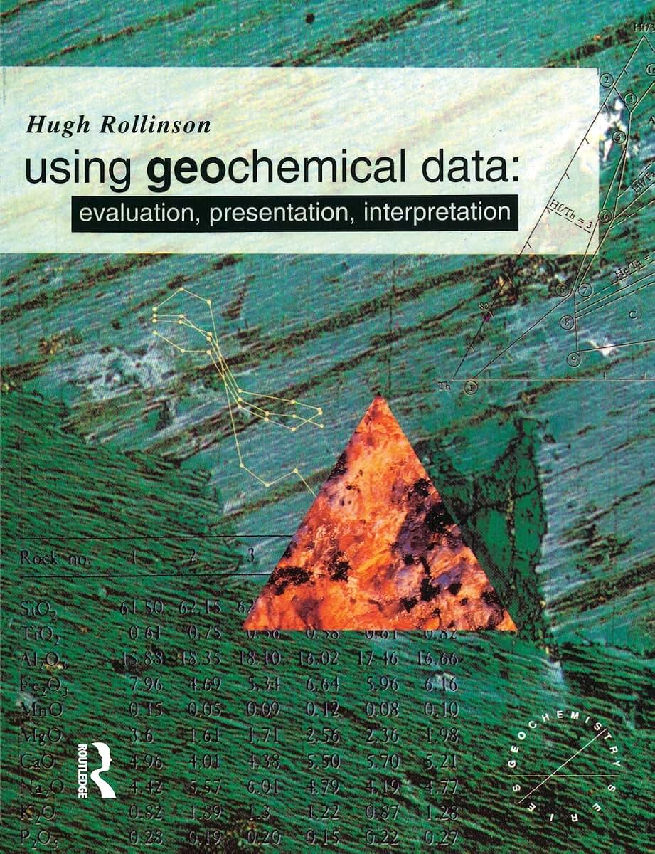 Using Geochemical Data (Longman Geochemistry Series)