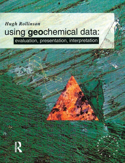 Using Geochemical Data (Longman Geochemistry Series)