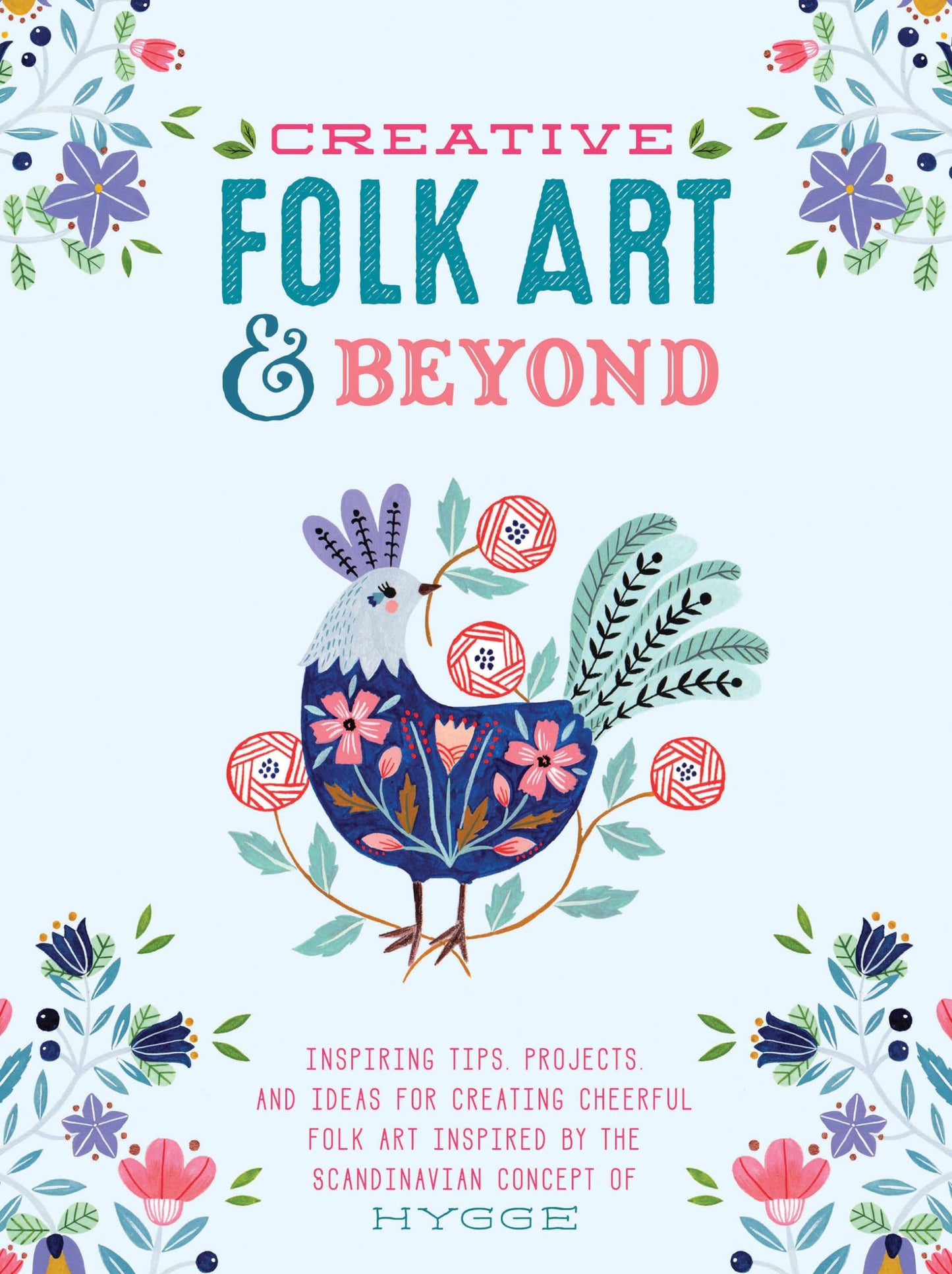 Creative Folk Art and Beyond: Inspiring Tips, Projects