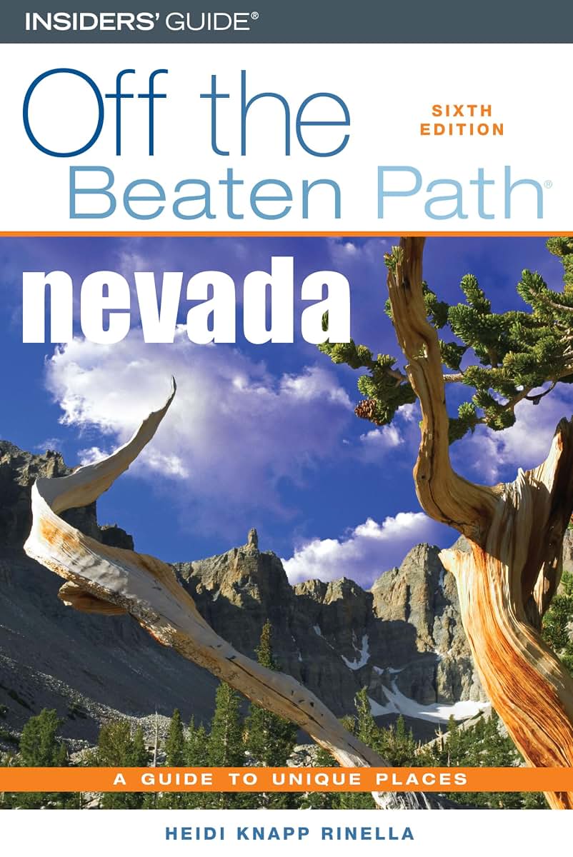 Nevada Off the Beaten Path (Off the Beaten Path Series)
