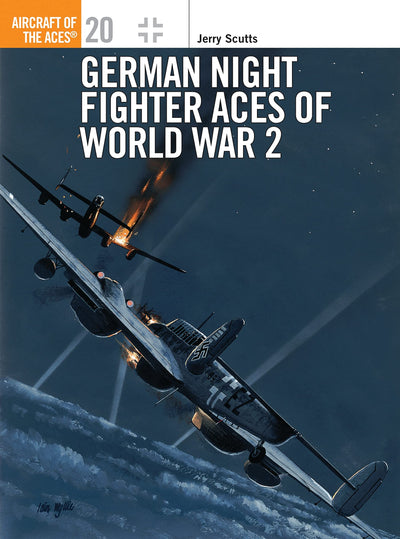 German Night Fighter Aces of World War 2 (Osprey Aircraft of the Aces No 20)