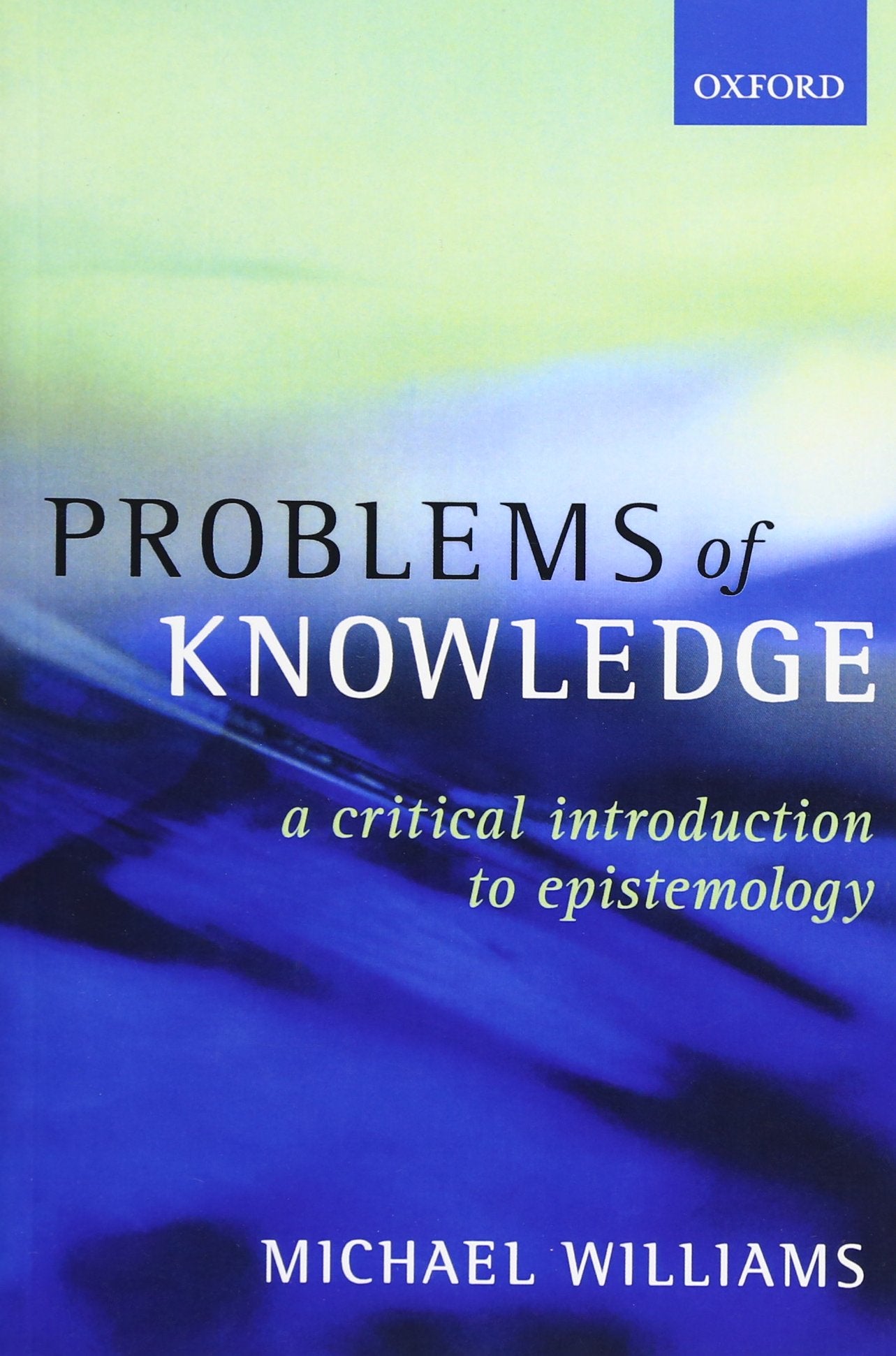 Problems of Knowledge: A Critical Introduction to Epistemolo