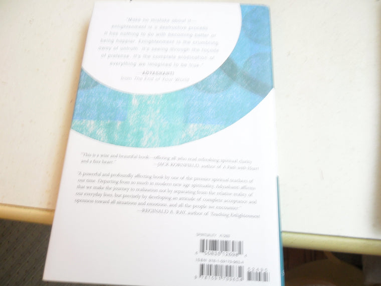 The End of Your World: Uncensored Straight Talk on the Nature of Enlightenment — back cover