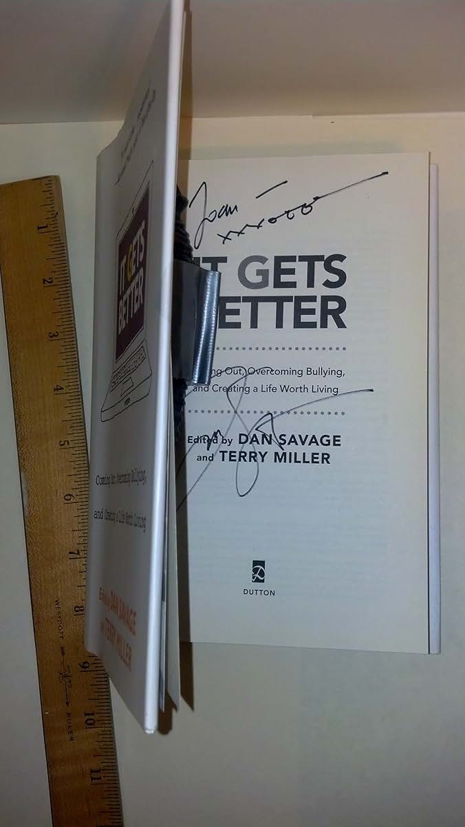 It Gets Better: Coming Out, Overcoming Bullying, and Creating a Life Worth Living