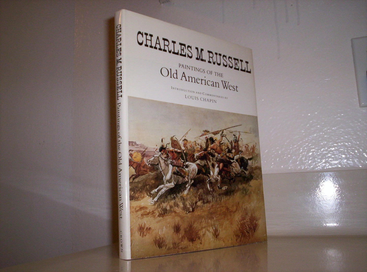 Charles M. Russell: Paintings of the Old American West