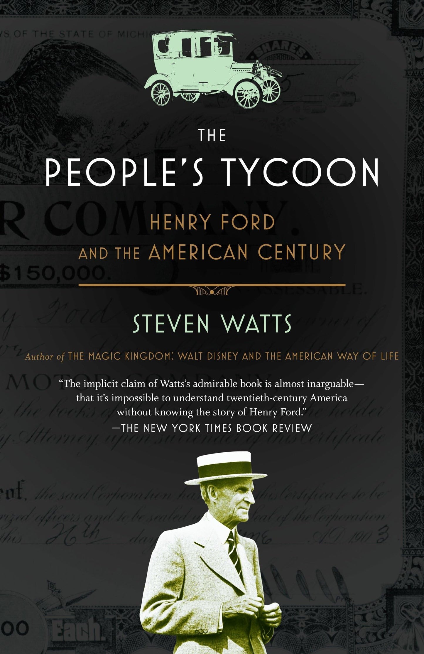 The People's Tycoon: Henry Ford and the American Century by