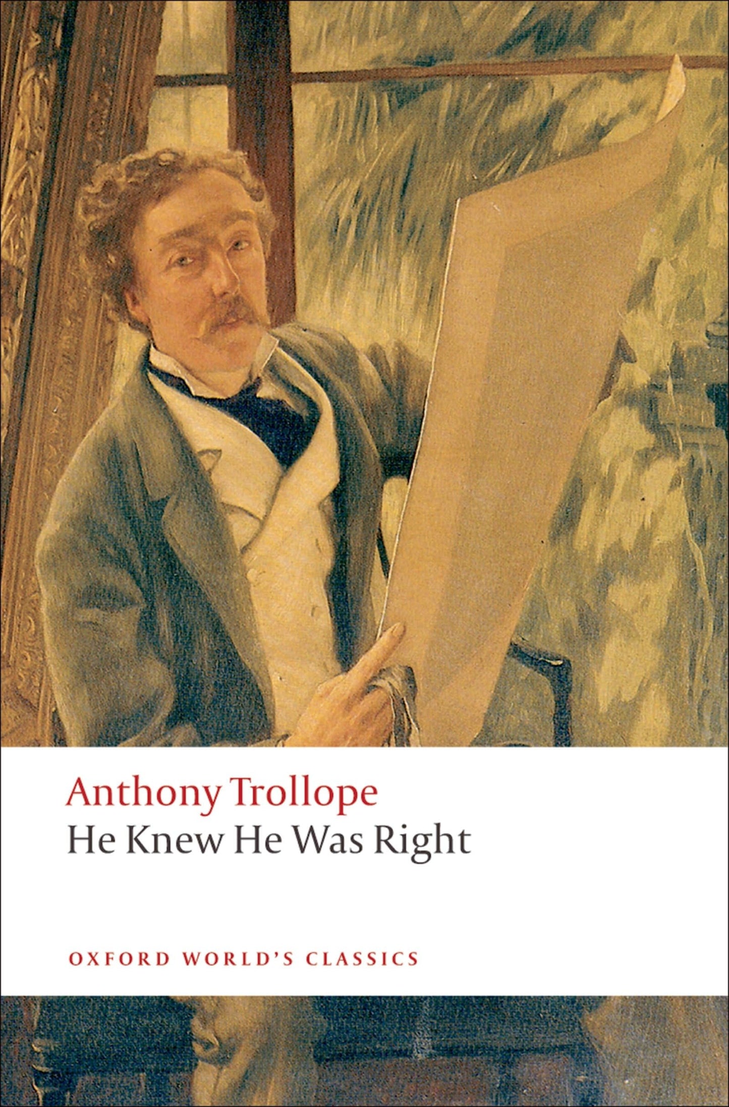 He Knew He Was Right (Oxford World's Classics)