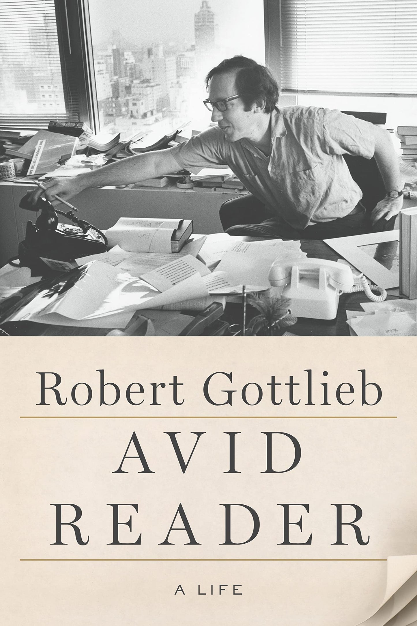 Avid Reader: A Life by Gottlieb, Robert