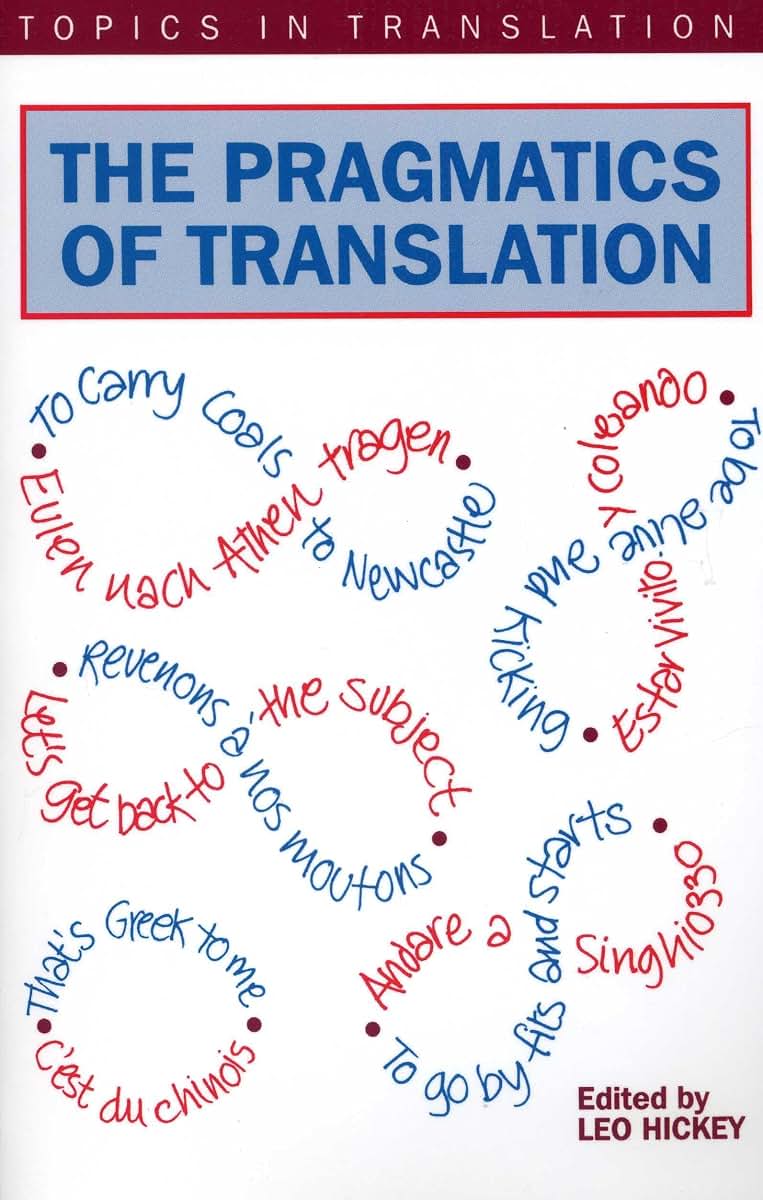The Pragmatics of Translation (Topics in Translation, 12)
