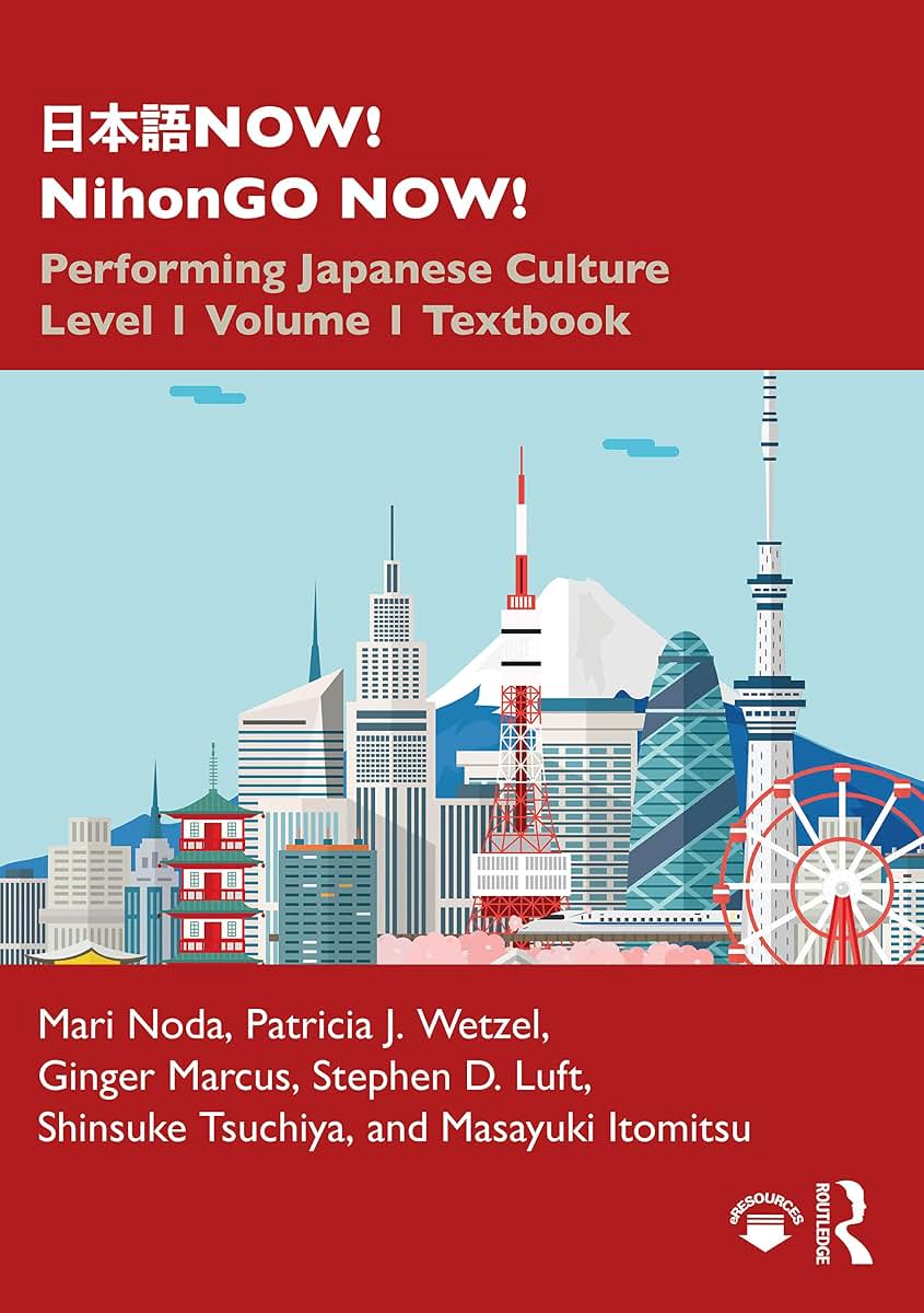???NOW! NihonGO NOW!: Performing Japanese Culture - Level 1 Volume 1 Textbook