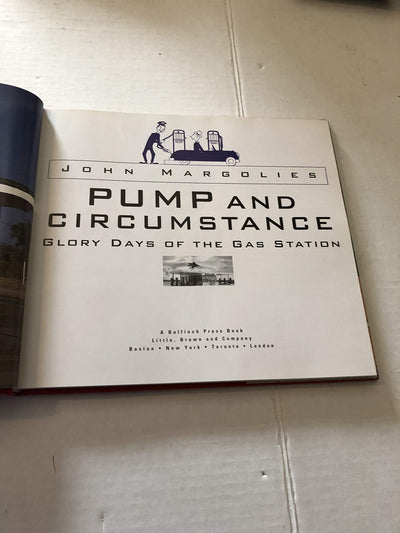 Pump and Circumstance: Glory Days of the Gas Station
