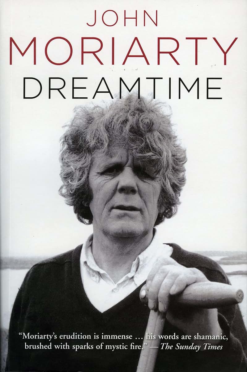 Dreamtime (Revised & Expanded Edition) by John Moriarty