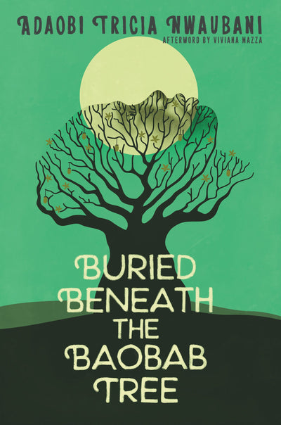 Buried Beneath the Baobab Tree