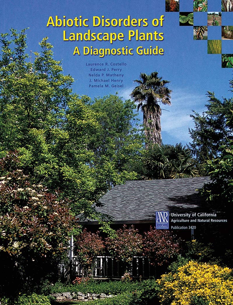 Abiotic Disorders of Landscape Plants: A Diagnostic Guide by