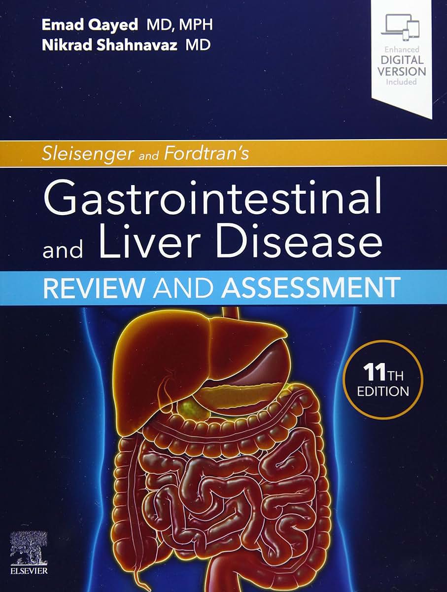 Sleisenger and Fordtran's Gastrointestinal and Liver Disease Review and Assessment