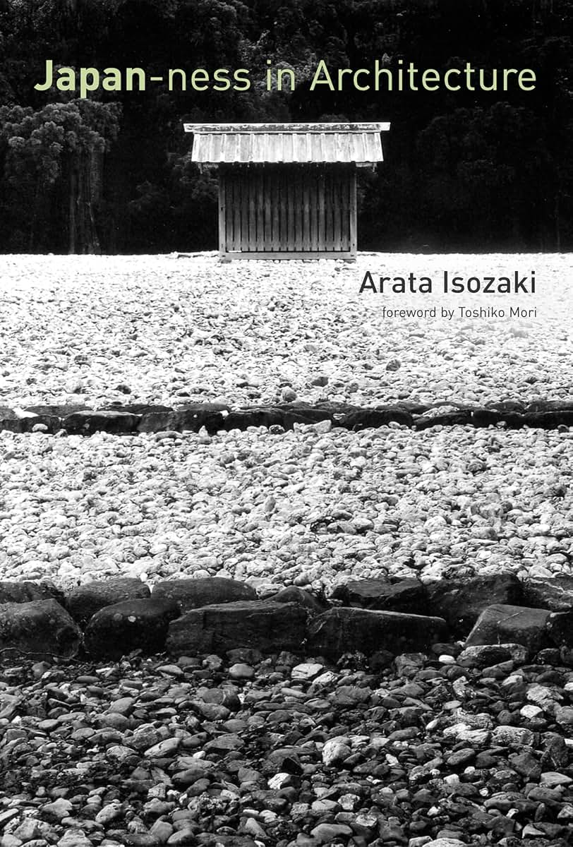 Japan-ness in Architecture (Mit Press)