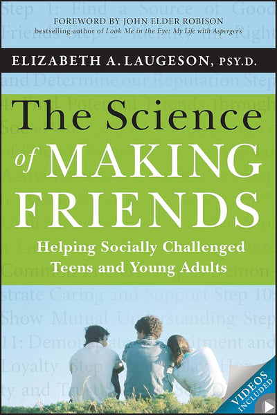 The Science of Making Friends: Helping Socially Challenged T