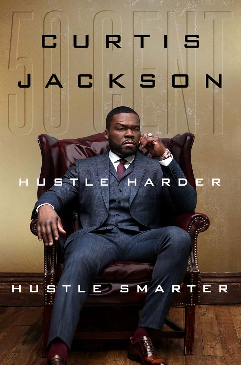 Hustle Harder, Hustle Smarter by Jackson, Curtis "50 Cent"