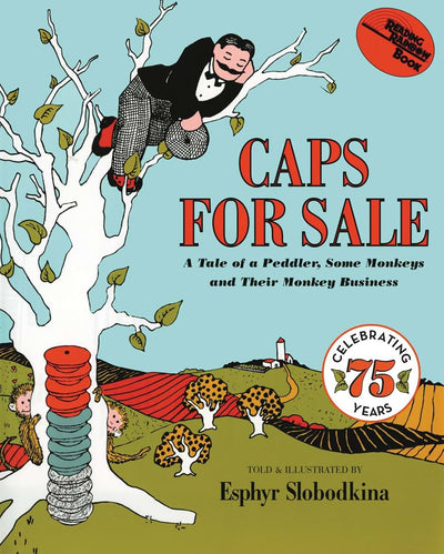Caps for Sale: A Classic Monkey Trickster Story About Caps and Cleverness for Children (Ages 4-8)