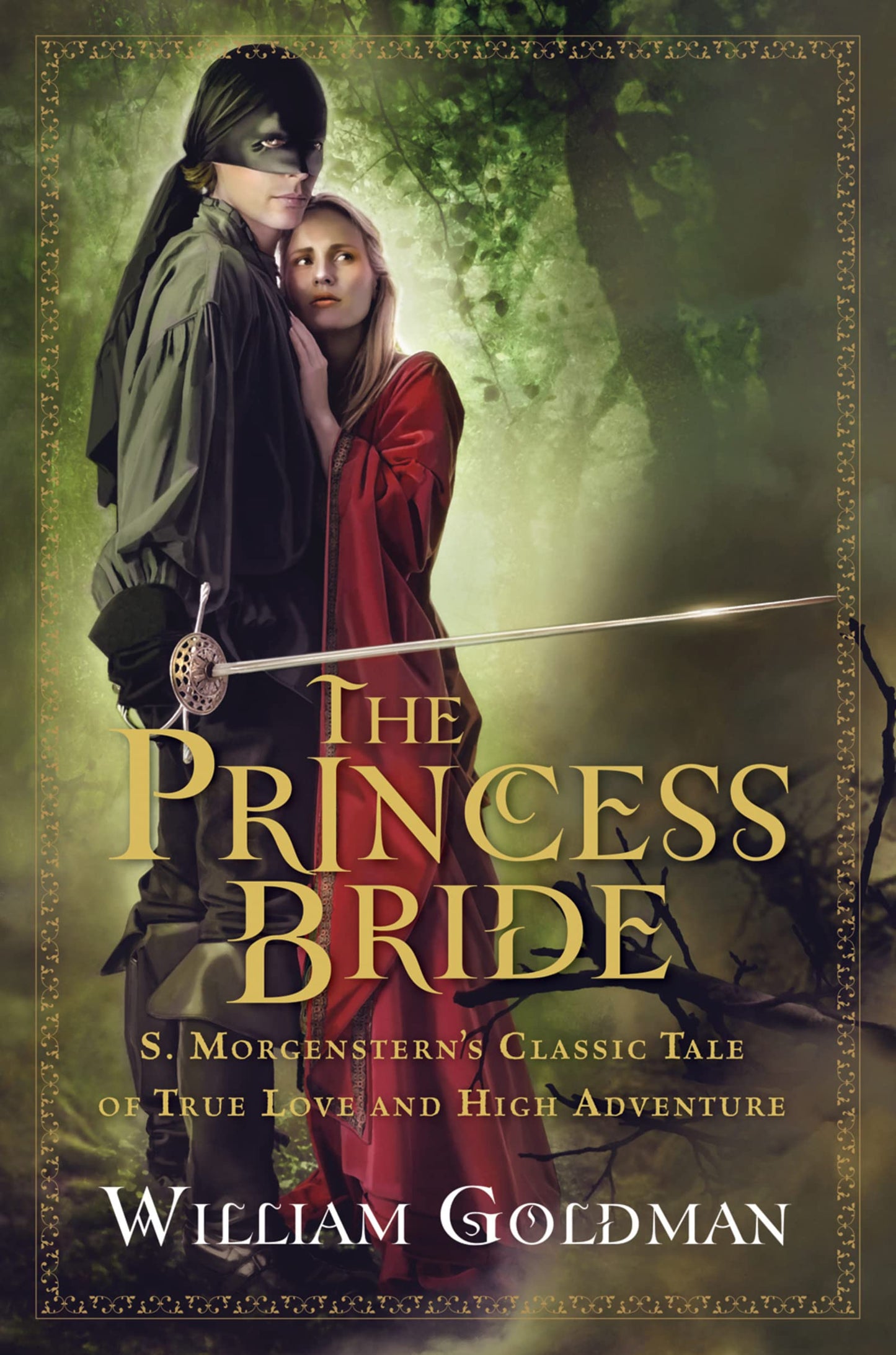 The Princess Bride: S. Morgenstern's Classic Tale of True Love