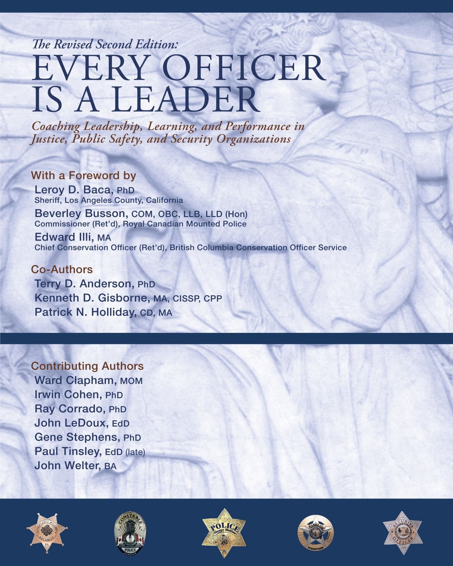 Every Officer Is a Leader: Coaching Leadership, Learning and Performance in Justice, Public Safety, and Security Organizations