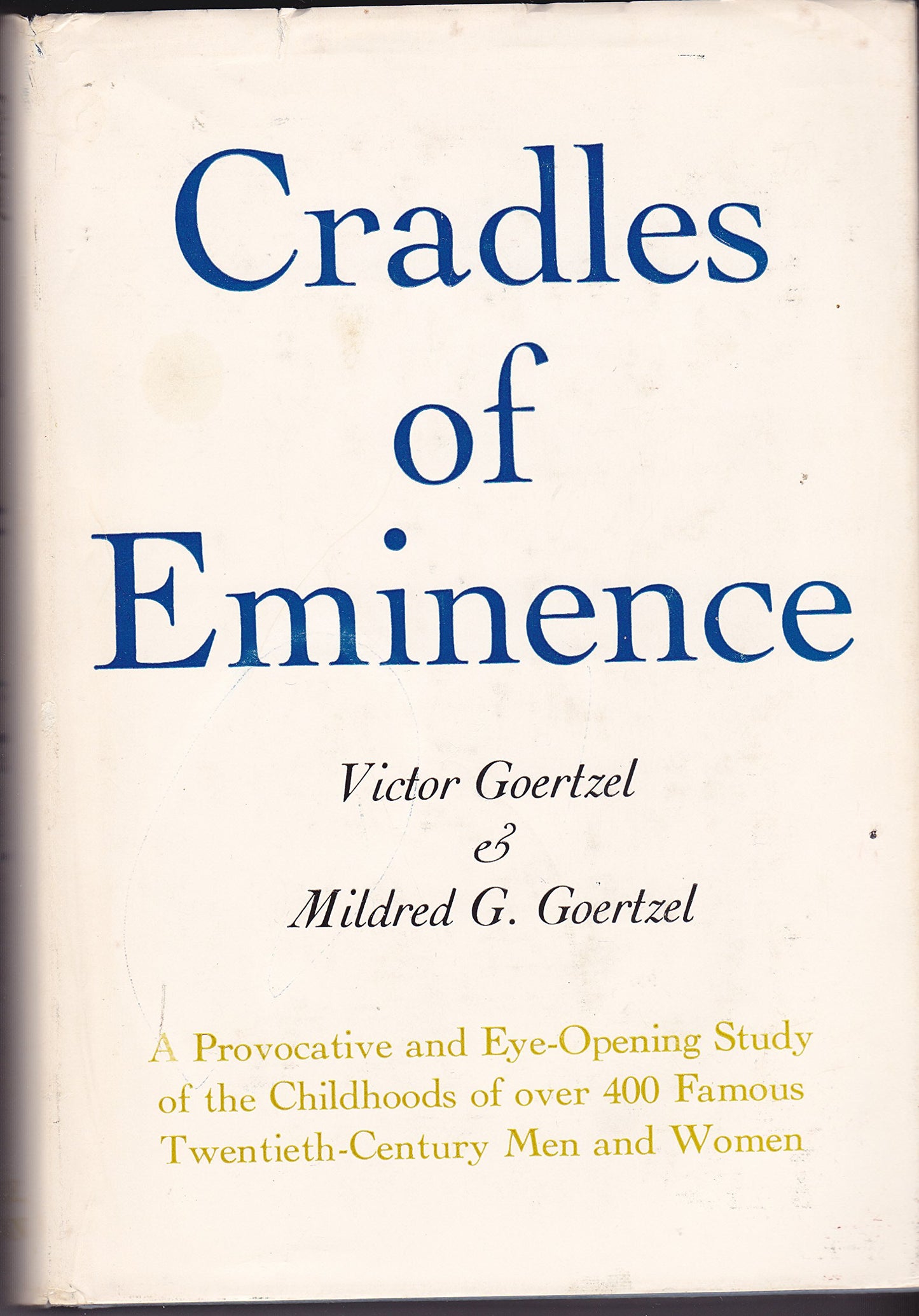 Cradles of Eminence by Victor Goertzel