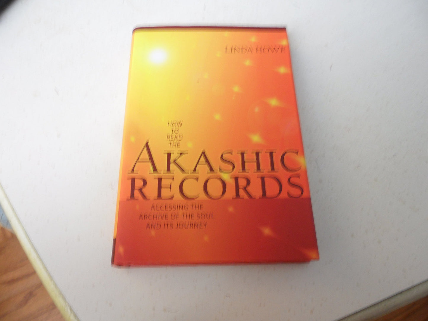 How to Read the Akashic Records: Accessing the Archive of th