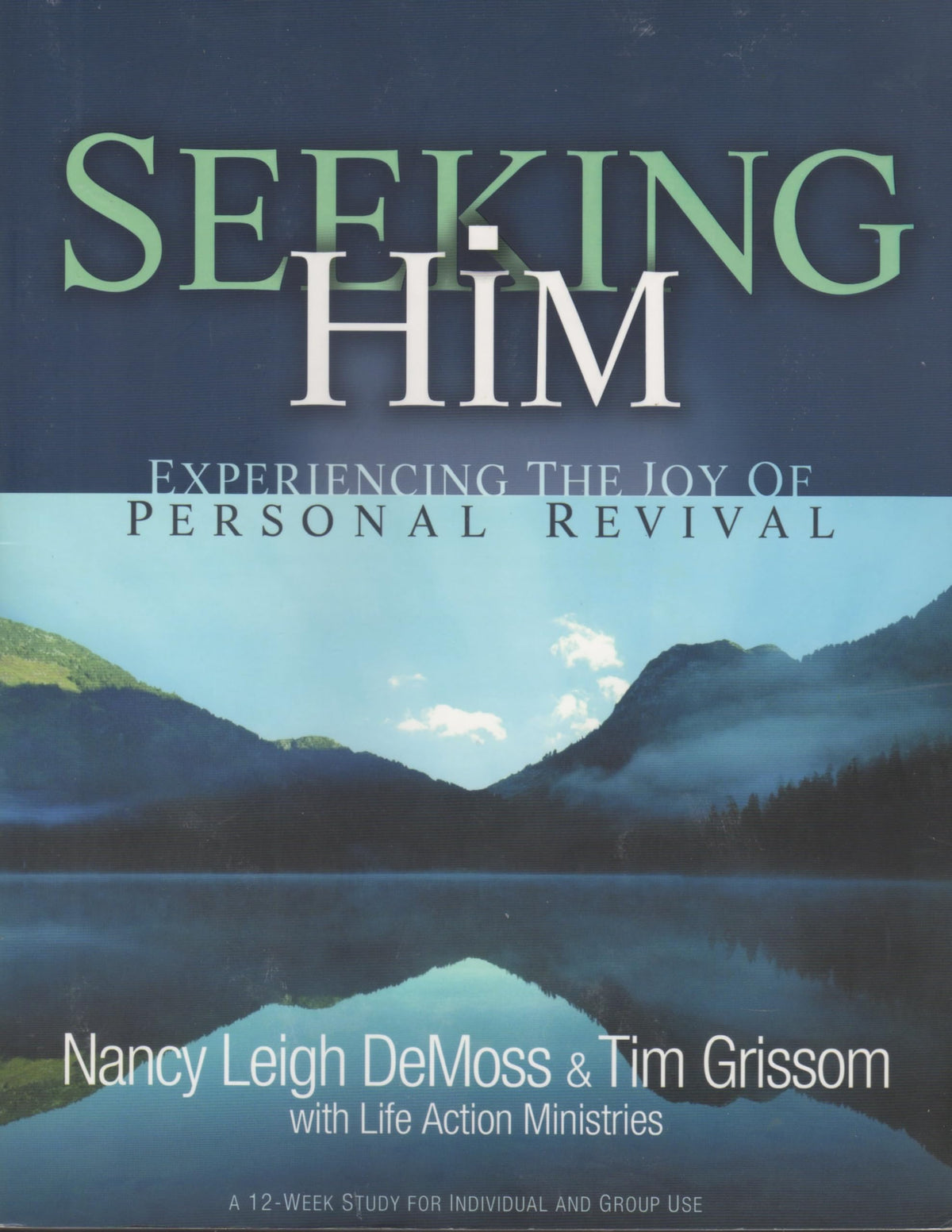 Seeking Him: Experiencing the Joy of Personal Revival