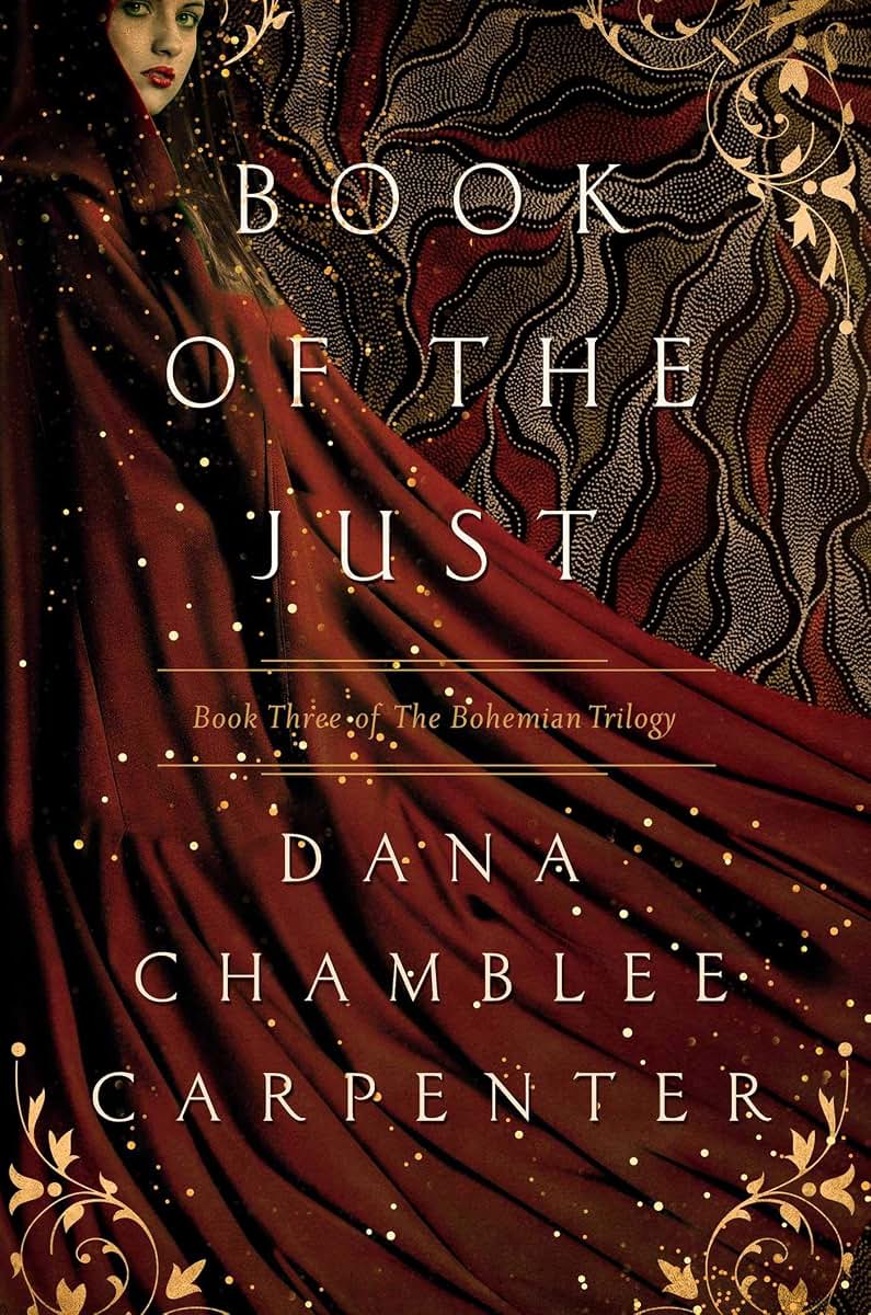 Book of the Just: Book Three of the Bohemian Trilogy