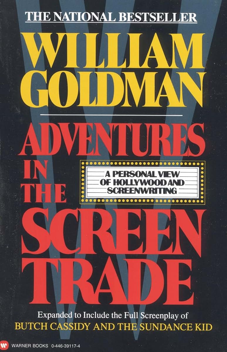 Adventures in the Screen Trade: A Personal View of Hollywood