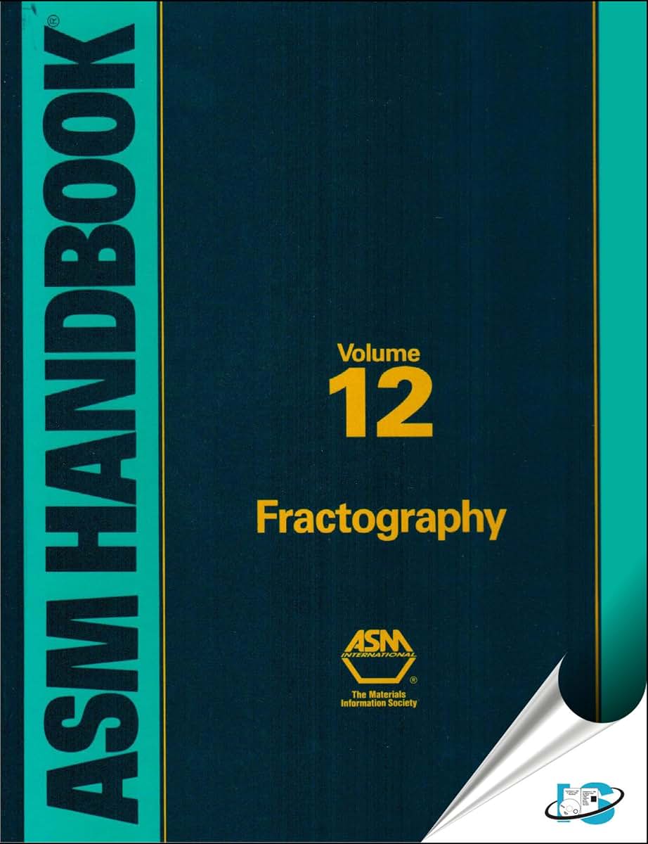 Metals Handbook: Volume 12: Fractography (Asm Handbook)