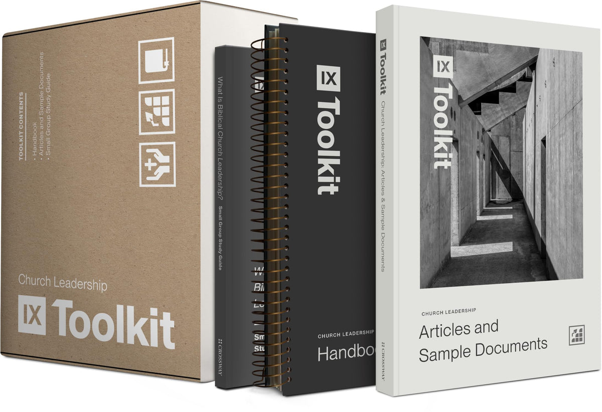 The 9Marks Church Leadership Toolkit: A Practical Guide for Implementing Biblical Church Leadership