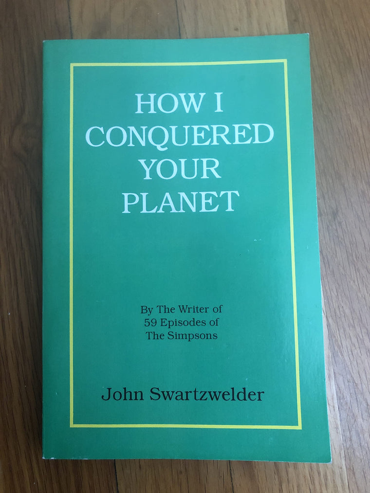 How I Conquered Your Planet — back cover