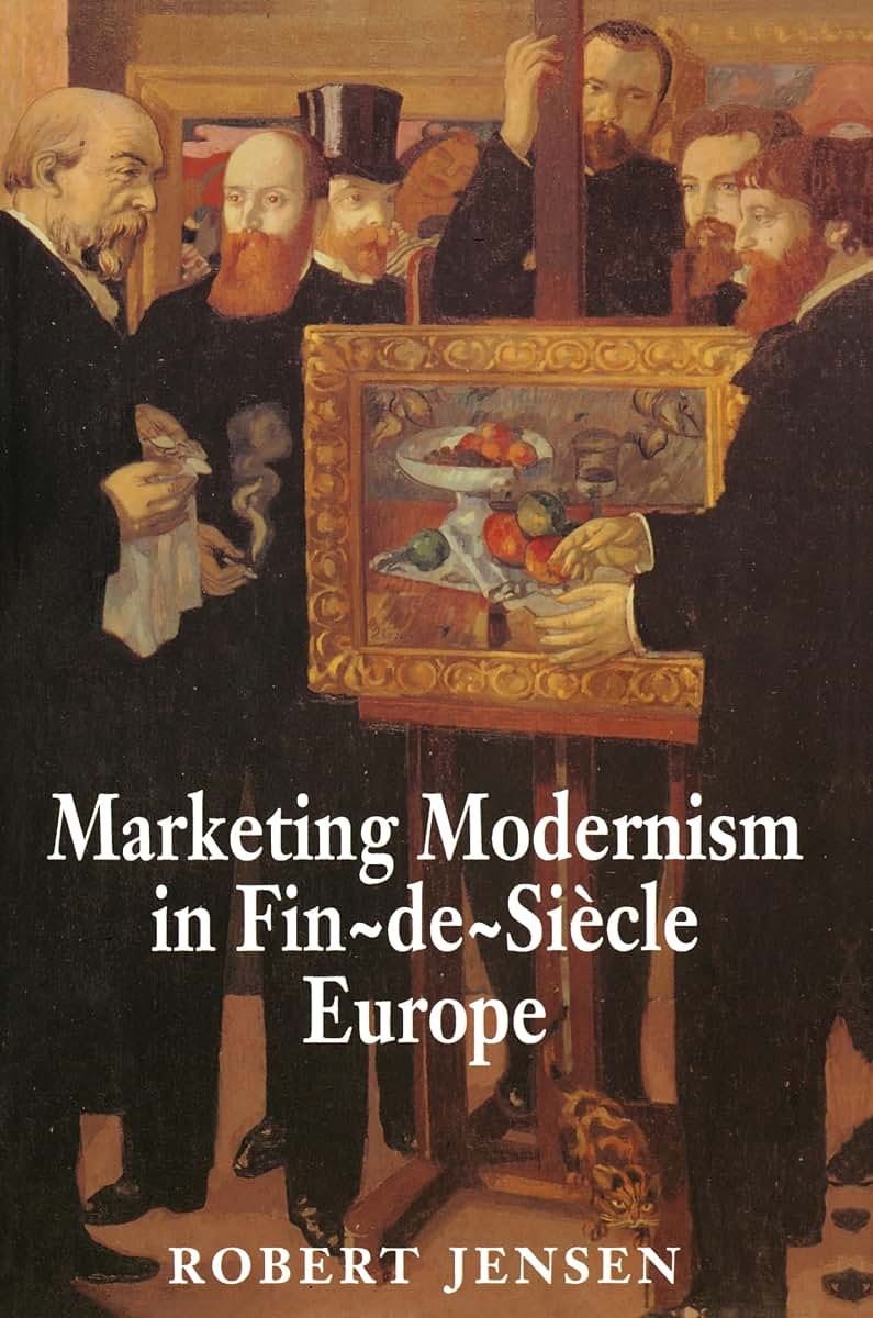 Marketing Modernism in Fin-de-Sicle Europe
