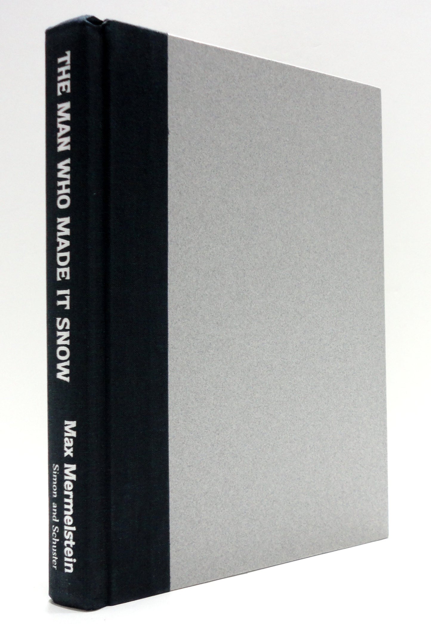 The Man Who Made It Snow by Mermelstein, Max