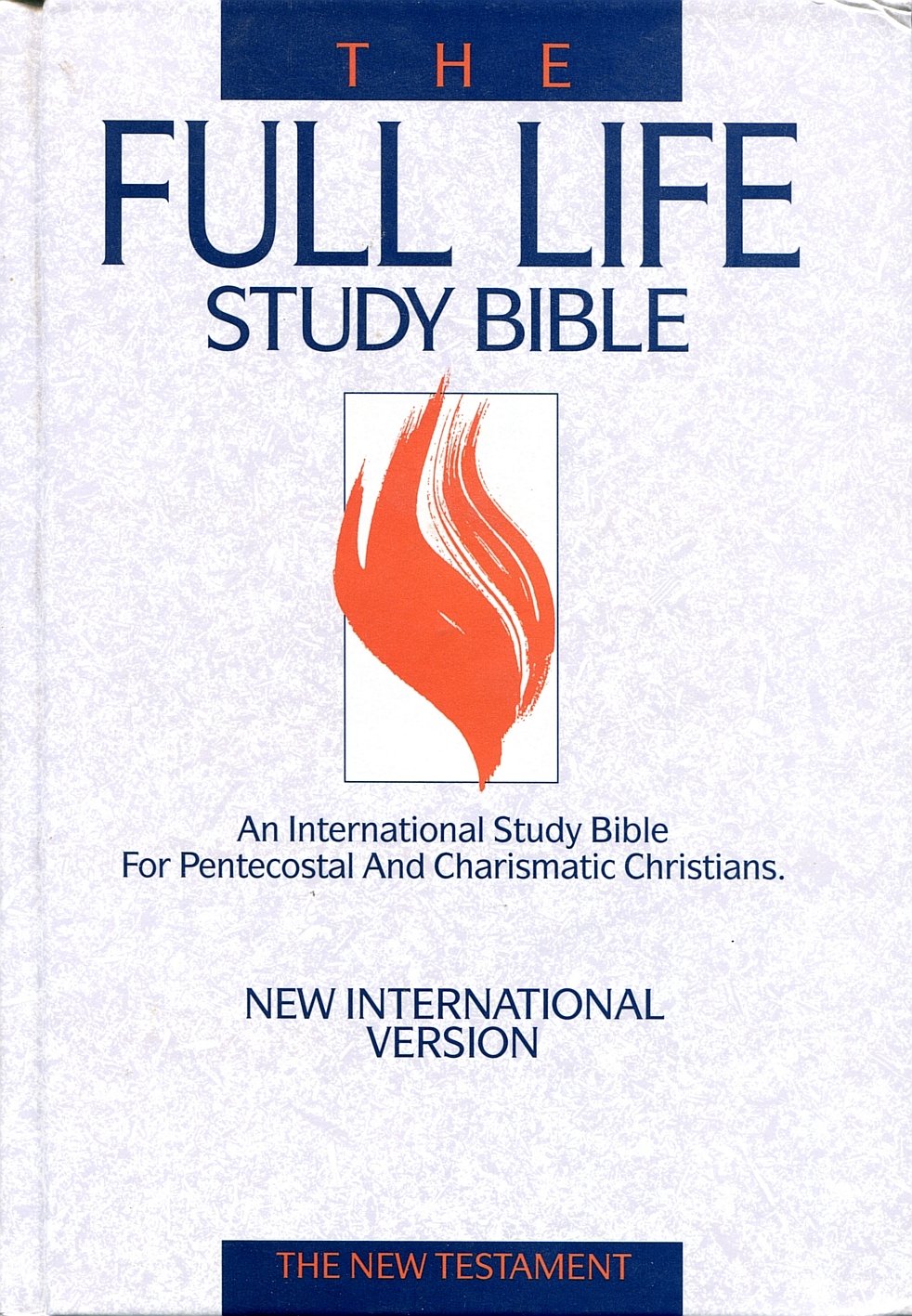 The Full Life Study Bible New Testament by Donald C. Stamps