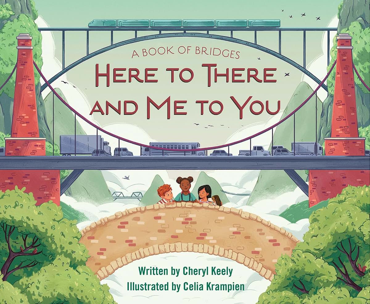 A Book of Bridges: Here To There and Me To You by Keely, Che