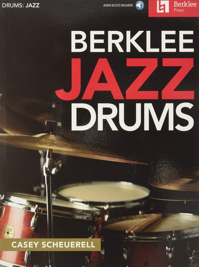 Berklee Jazz Drums - Drum Set Method Book Learn Jazz Time, Comping, and Improvisation Includes Online Audio Drumming Techniques from Berklee College of Music